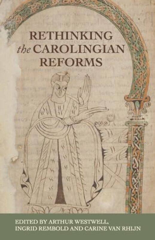 

Rethinking the Carolingian Reforms by Nancy Dickmann-Paperback