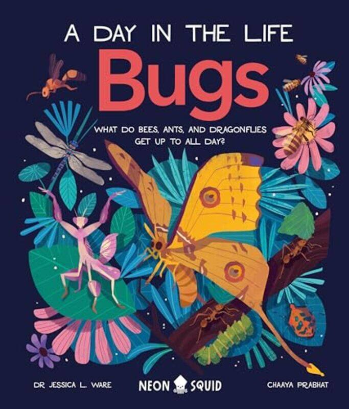 

Bugs A Day in the Life by Food and Agriculture Organization of the United Nations-Hardcover