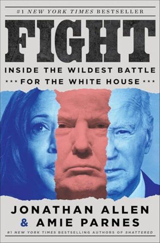 

Fight Inside The Wildest Battle For The White House,Hardcover By Allen, Jonathan - Parnes, Amie