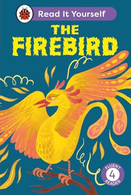 

The Firebird Read It Yourself Level 4 Fluent Reader by Ladybird-Hardcover