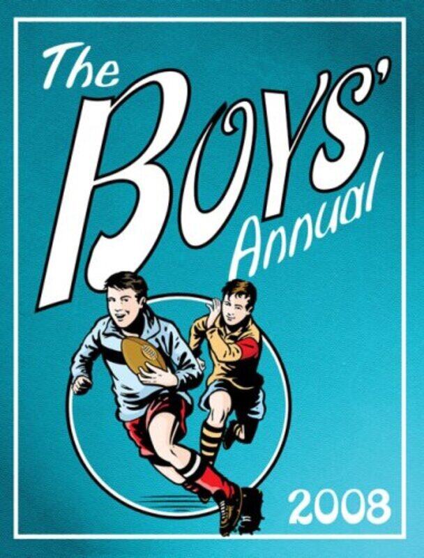 

The Boys' Annual 2008 (Annual), Hardcover, By: Various