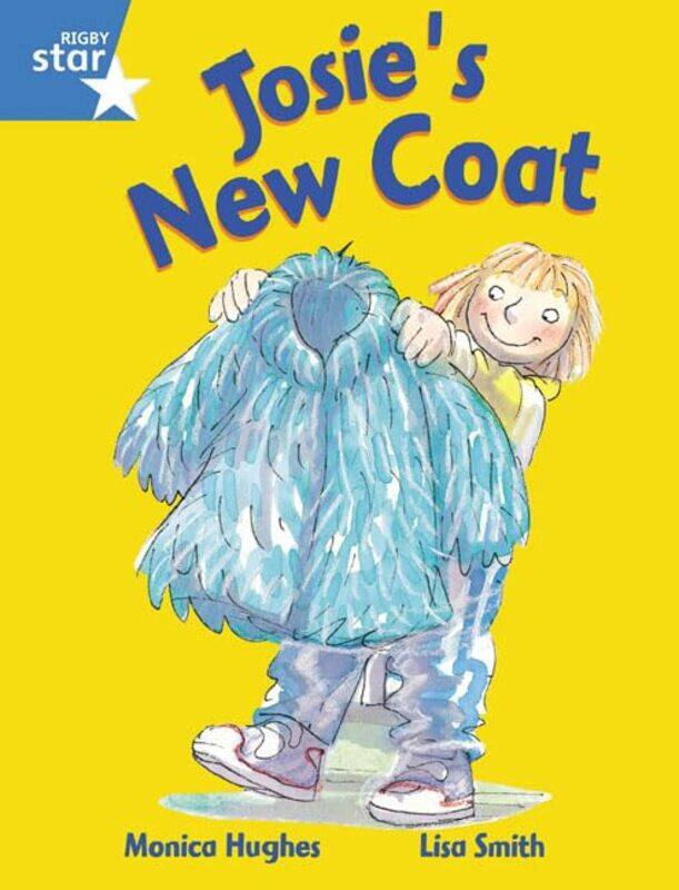 

Rigby Star Guided 1 Blue Level Josies New Coat Pupil Book single by Daniel A Bell-Paperback