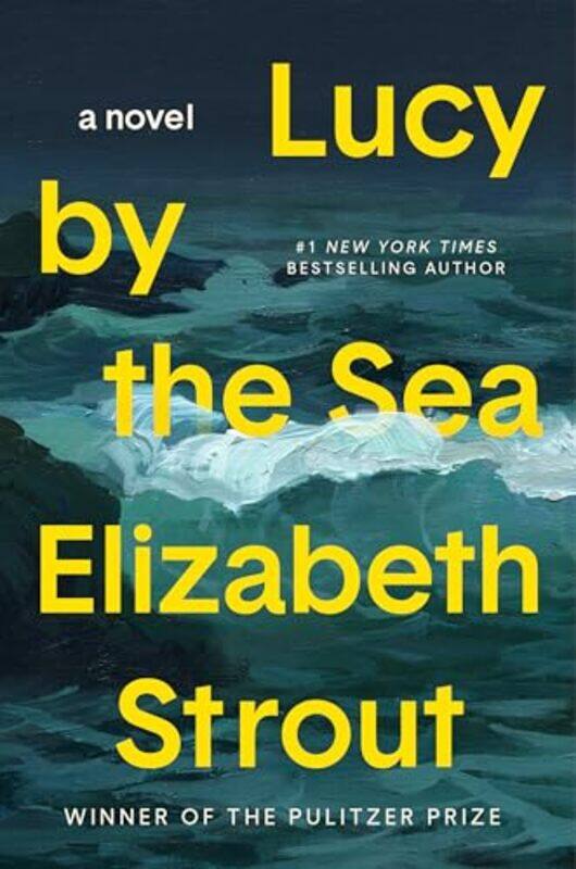 

Lucy By The Sea by Elizabeth Strout-Hardcover