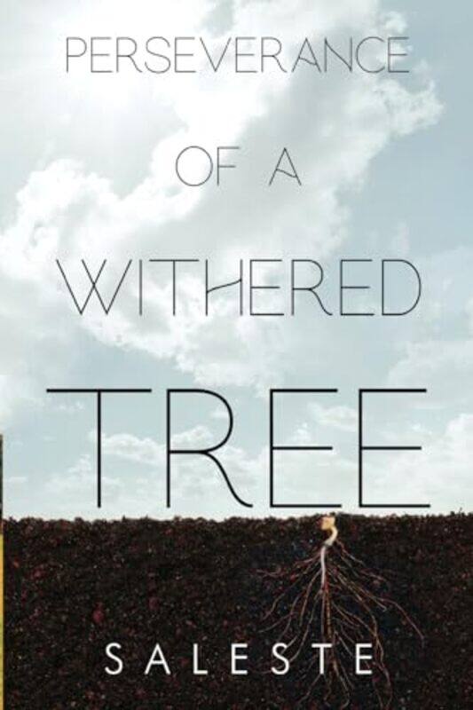 

Perseverance Of A Withered Tree by Saleste-Paperback