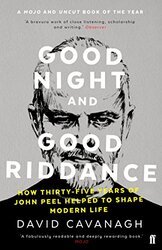 Good Night and Good Riddance by David Cavanagh-Paperback