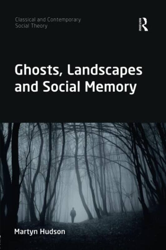 

Ghosts Landscapes and Social Memory by James ReevesGabrielle Brown-Paperback