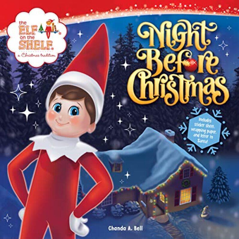 

The Elf On The Shelf Night Before Christmas, Paperback by Bell, Chanda A. - Lumistella Company, The