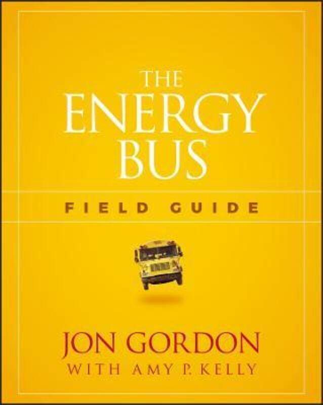 

The Energy Bus Field Guide.paperback,By :Jon Gordon