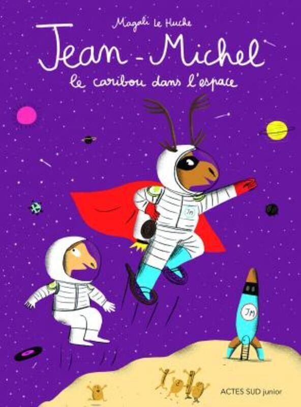 

Jean-Michel le caribou dans l'espace.paperback,By :Magali LE HUCHE