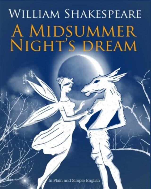 

A Midsummer Nights Dream In Plain And Simple English by Bookcaps - Shakespeare, William - Paperback