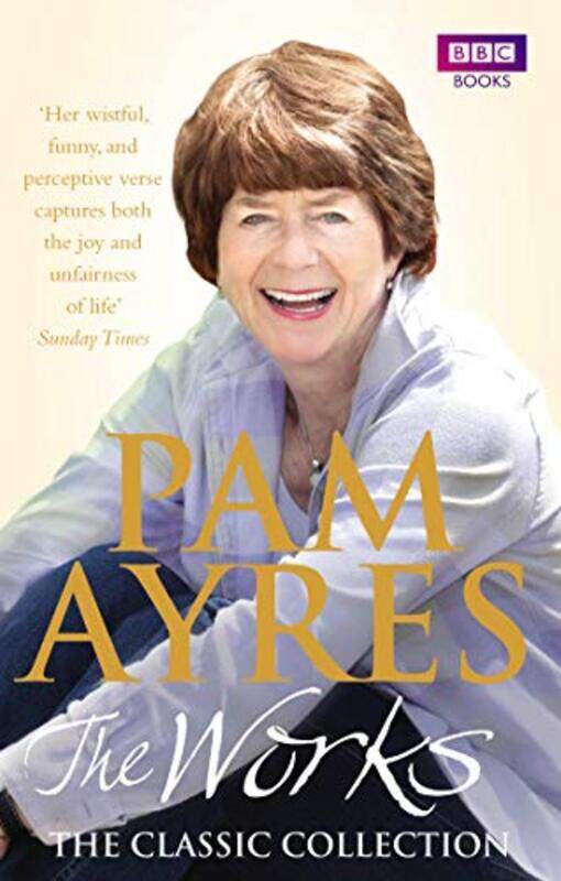 

Pam Ayres The Works The Classic Collection by Pam Ayres-Paperback
