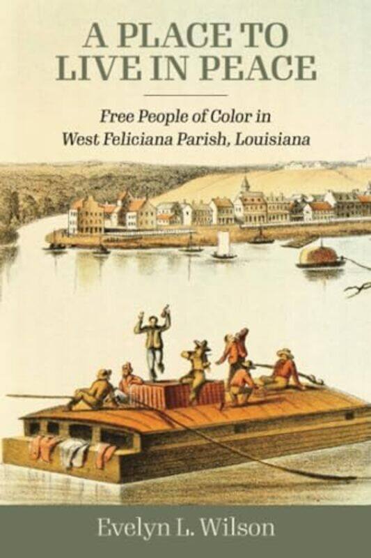 

A Place to Live in Peace by Evelyn L Wilson-Paperback