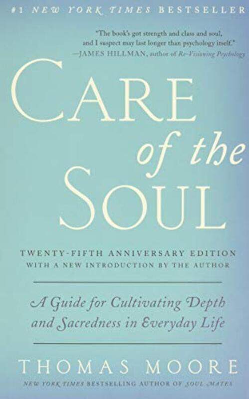 

Care of the Soul Twentyfifth Anniversary Ed by Thomas Moore-Paperback