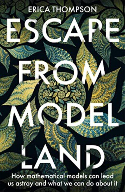 

Escape from Model Land by Erica Thompson-Hardcover