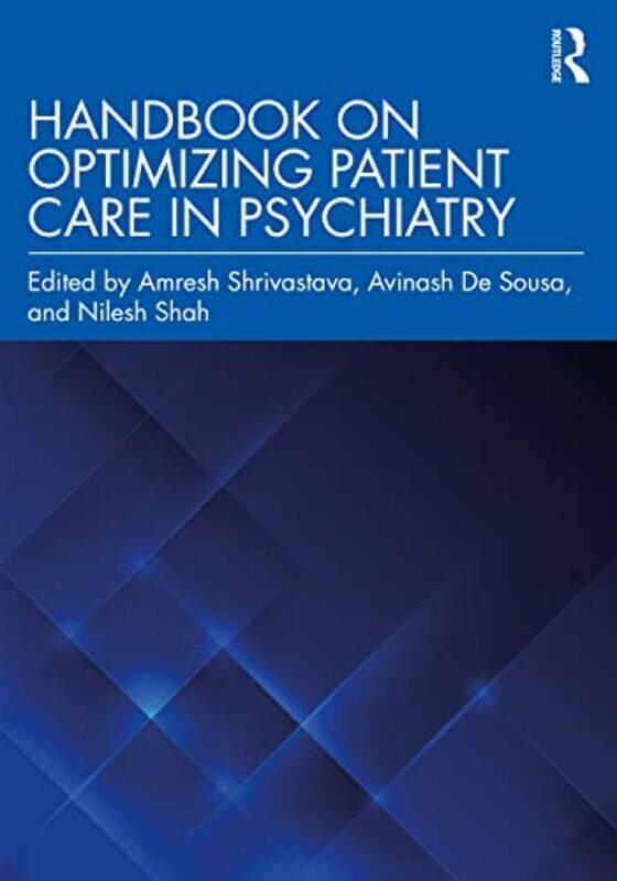 

Handbook on Optimizing Patient Care in Psychiatry by Nicola EdwardsManu Montoya-Paperback