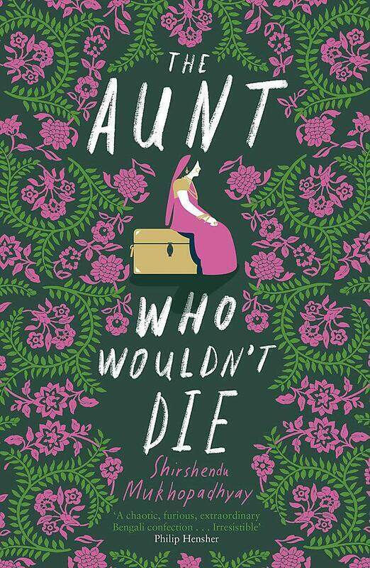 

The Aunt Who Wouldn't Die, Paperback Book, By: Shirshendu Mukhopadhyay