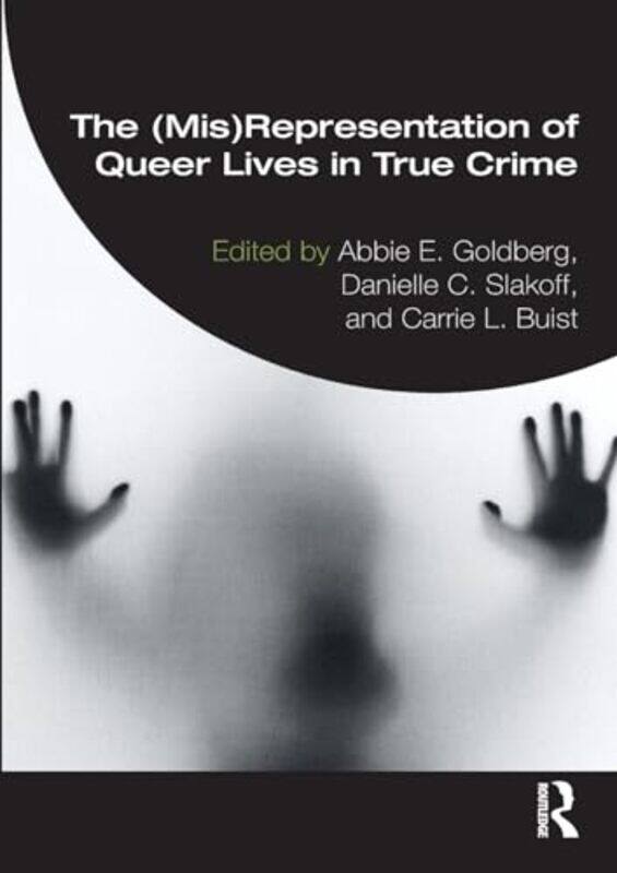 

The MisRepresentation of Queer Lives in True Crime by WW Wiersbe-Paperback