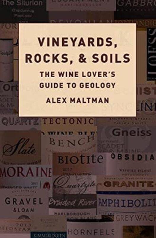 

Vineyards Rocks and Soils by ANNA KANG-Hardcover