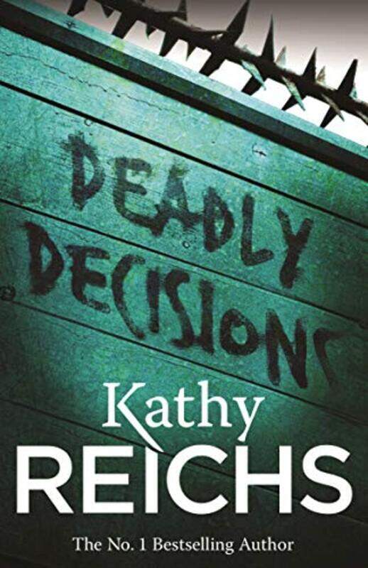 

Deadly Decisions: (Temperance Brennan 3), Paperback Book, By: Kathy Reichs