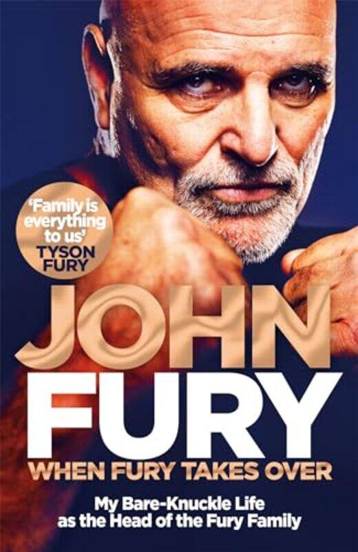 

When Fury Takes Over Life The Furys And Me By Fury, John - Paperback