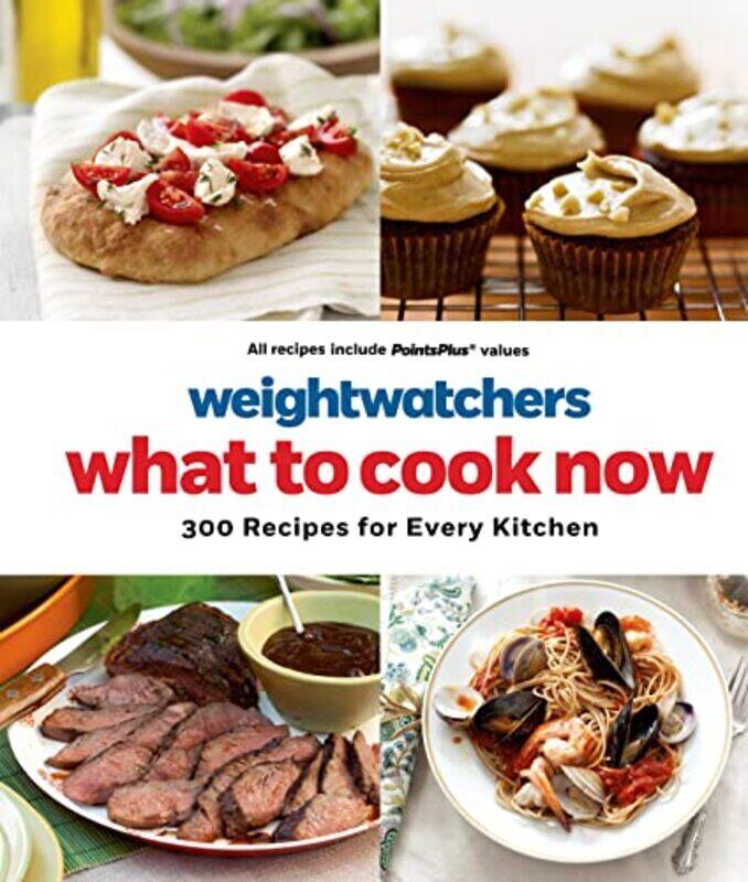 

Weight Watchers What to Cook Now: 300 Recipes for Every Kitchen