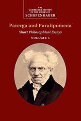 Schopenhauer Parerga And Paralipomena Volume 1 Short Philosophical Essays By Schopenhauer, Arthur - Roehr, Sabine (New Jersey City University) - Janaway, Christopher (University - Paperback