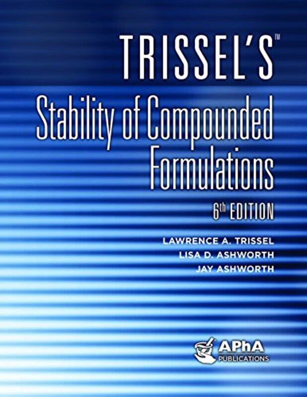 

Trissels Stability of Compounded Formulations by Fran Myers-Hardcover