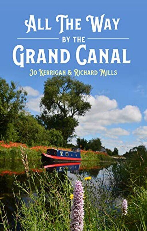 

All the Way by The Grand Canal by Jo Kerrigan-Hardcover