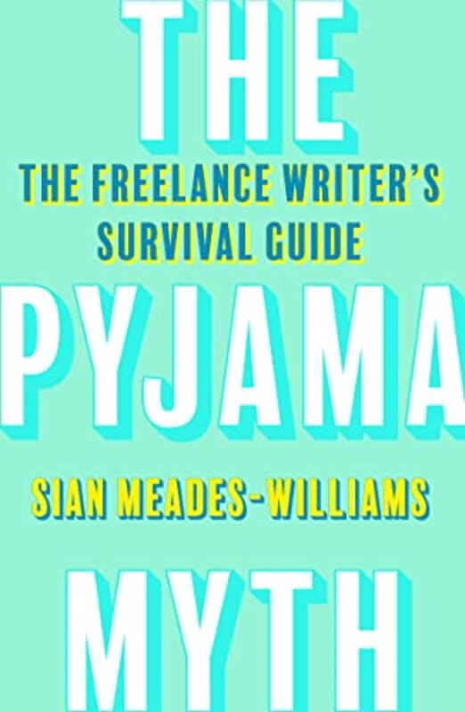 

The Pyjama Myth by Sian Meades-Williams-Paperback