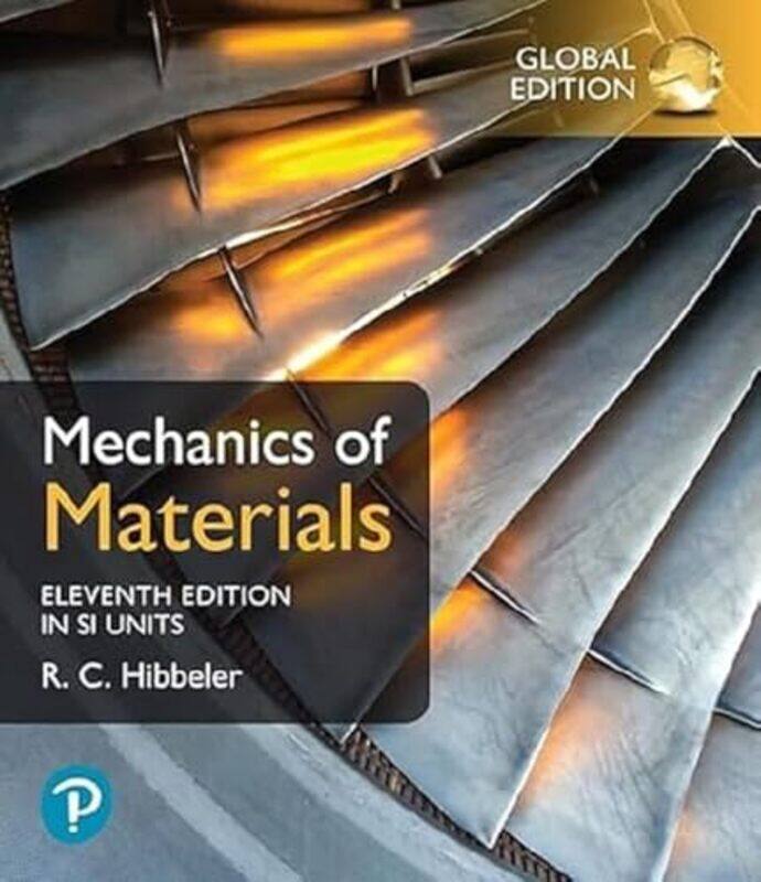 

Mechanics of Materials SI Edition by Russell Hibbeler-Paperback