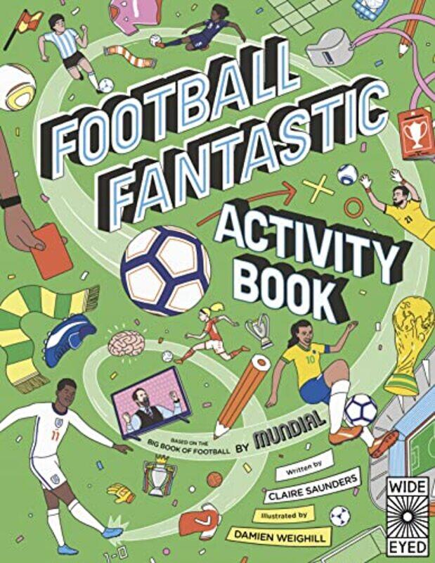 

Football Fantastic Activity Book by MUNDIALDamien Weighill-Paperback