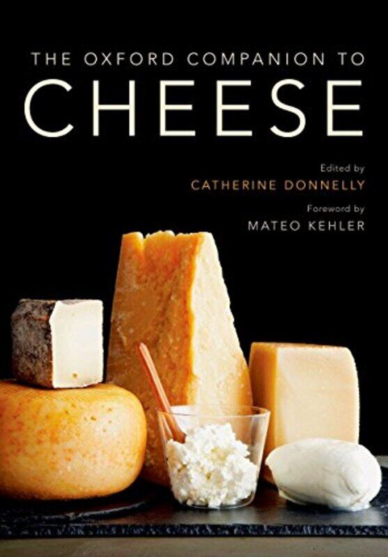 

The Oxford Companion To Cheese Oxford Companions by Hardcover