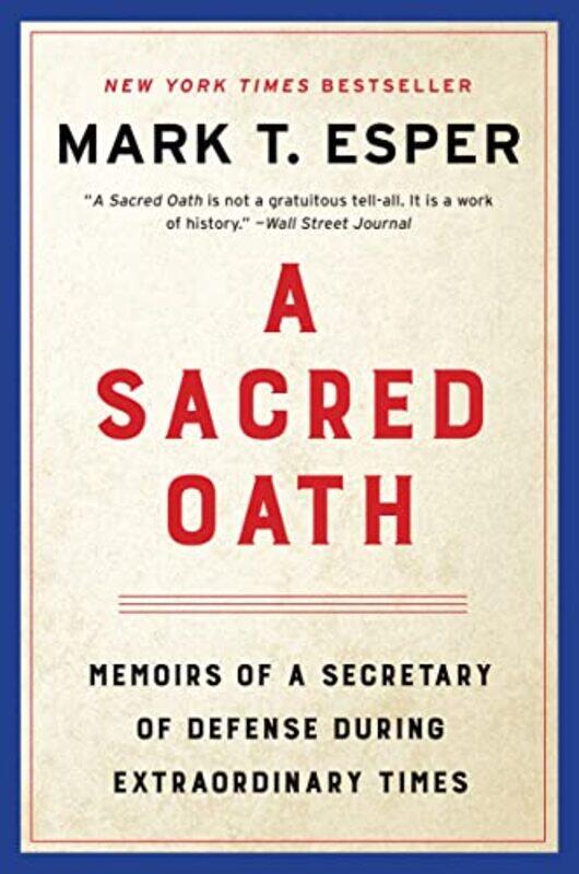 

A Sacred Oath by Mark T Esper-Paperback