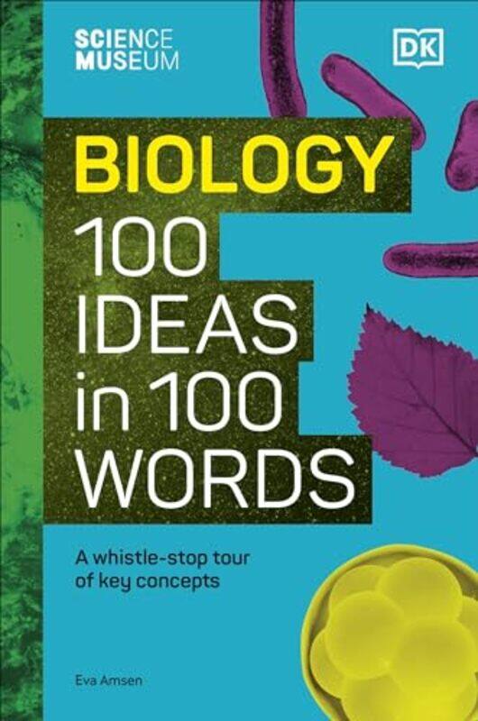 

The Science Museum Biology 100 Ideas In 100 Words by Eva Amsen-Hardcover