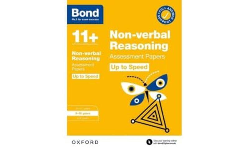 

Bond 11 Bond 11 Nonverbal Reasoning Up to Speed Assessment Papers with Answer Support 910 Years by Den CarlowAnders Ditlev ClausagerPaul SkilleterPenn