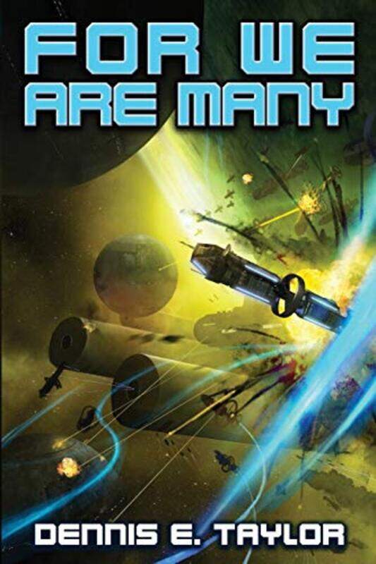 

For We Are Many by Dennis E Taylor-Paperback