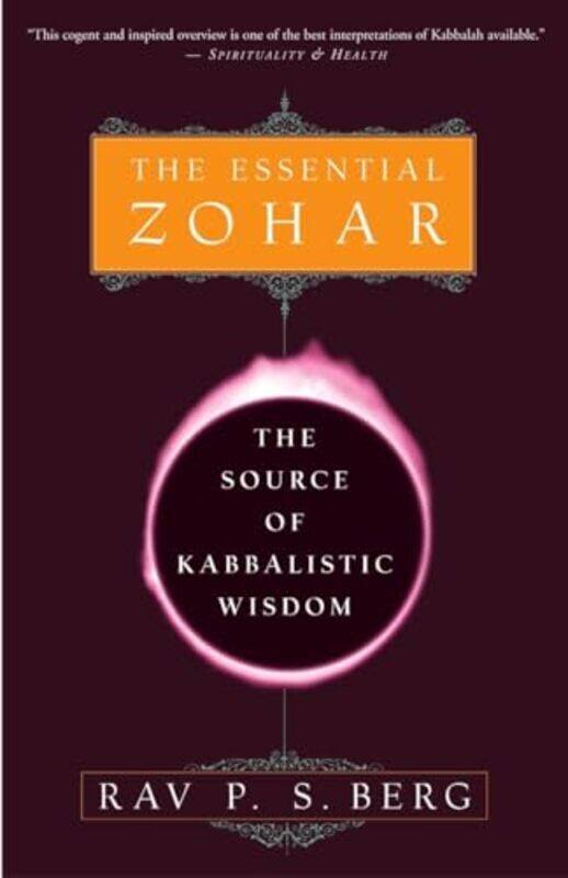 

The Essential Zohar The Source Of Kabbalistic Wisdom by Berg, Rav P.S. - Paperback