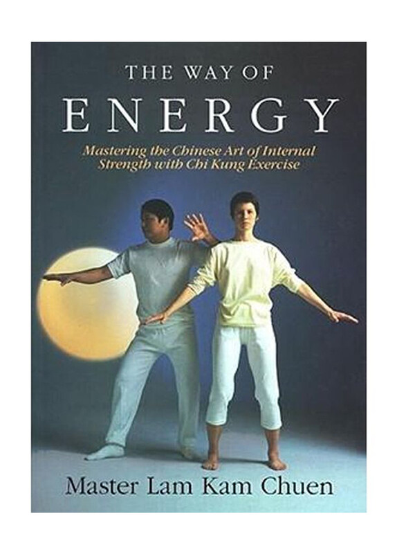 

The Way Of Energy, Paperback Book, By: Kam Chuen Lam