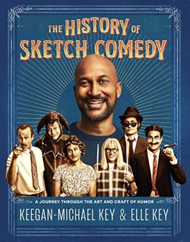 

The History Of Sketch Comedy by Keegan-Michael KeyElle Key-Hardcover