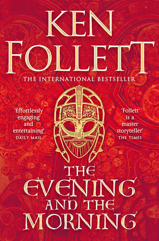 

The Evening and the Morning: The Prequel to The Pillars of the Earth, A Kingsbridge Novel, Paperback Book, By: Ken Follett