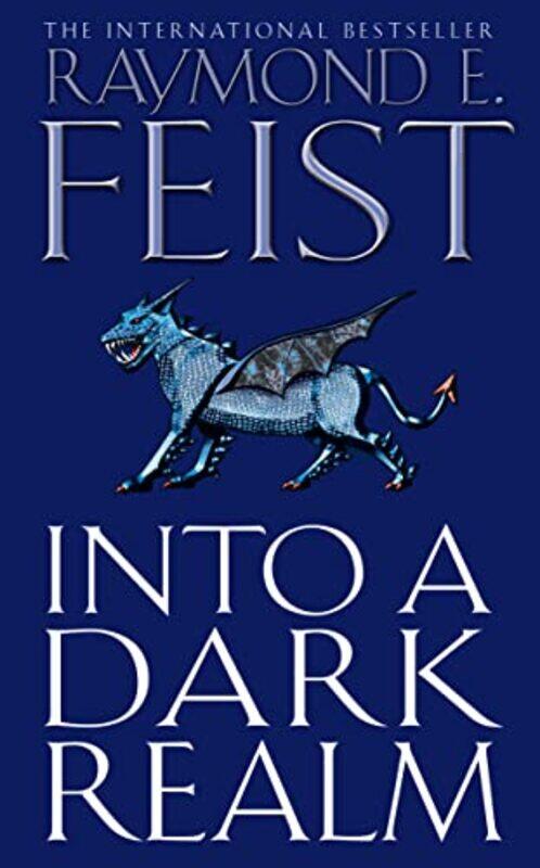 

Into a Dark Realm by Raymond E Feist-Paperback