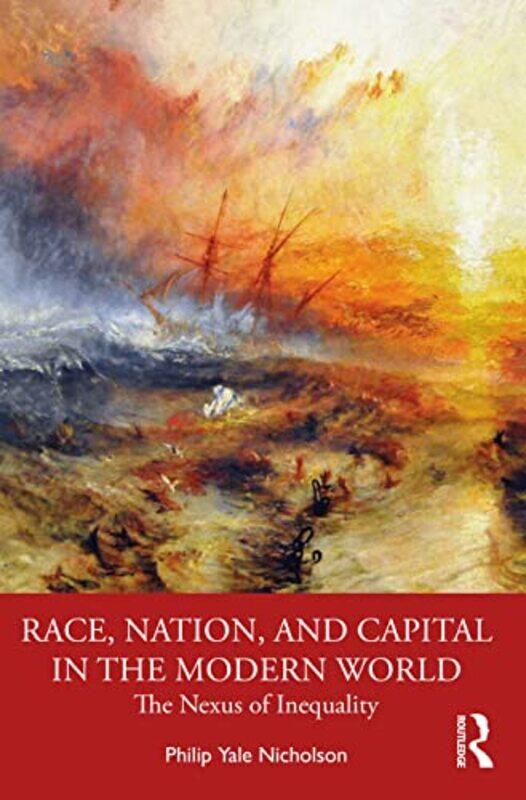 

Race Nation and Capital in the Modern World by Philip Y Nicholson-Paperback