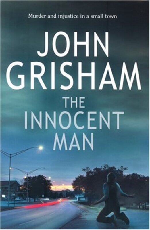 

The Innocent Man, Hardcover, By: John Grisham