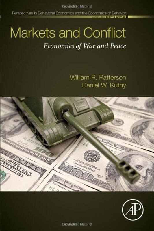 

Markets And Conflict by William R (Independent Scholar) PattersonDaniel W (Associate Professor of Political Science at Brescia University in Owensboro