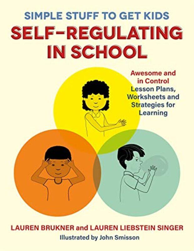 

Simple Stuff to Get Kids SelfRegulating in School by Rachel Holmes-Paperback