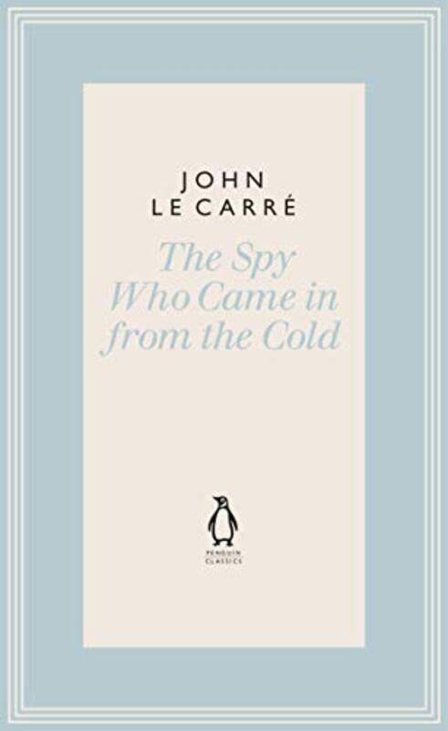 

The Spy Who Came in from the Cold , Hardcover by le Carre, John