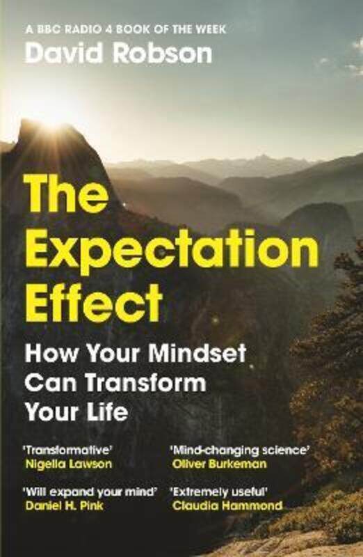 

The Expectation Effect: How Your Mindset Can Transform Your Life,Paperback,ByRobson, David