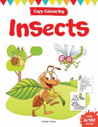 Little Artist Series Insects: Copy Colour Books, Paperback Book, By: Wonder House Books
