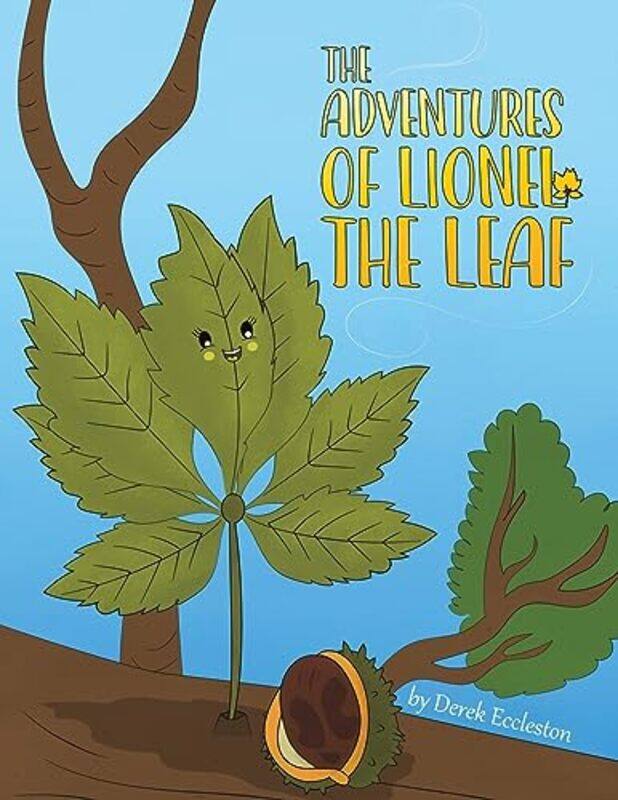 

The Adventures of Lionel the Leaf by Derek Eccleston-Paperback