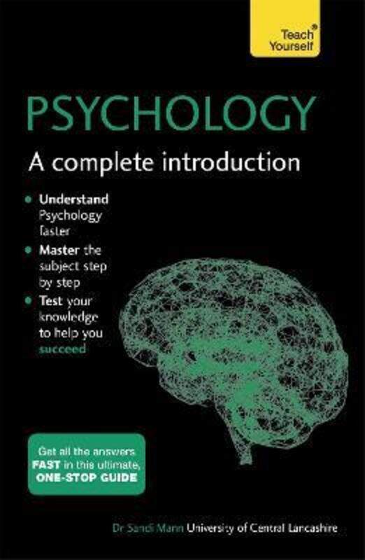 

Psychology: A Complete Introduction: Teach Yourself